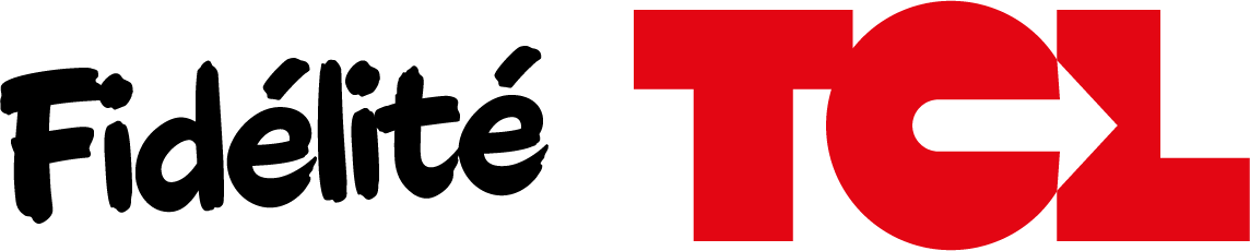 Fidélité TCL